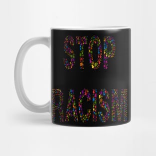 STOP RACISM Mug